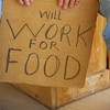 unemployed, malemployed, will work for food